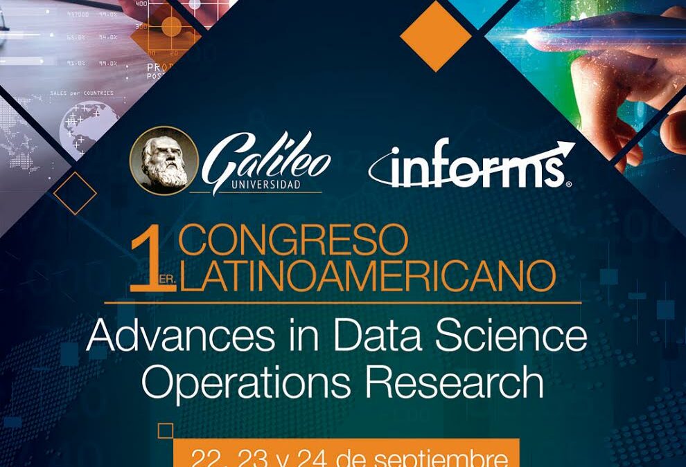 Guatemala: Universidad Galileo organiza el I Congreso Latinoamericano en Data Science e investigación de operaciones