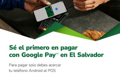 Bancos de Grupo Promerica en El Salvador y Panamá, integran sus tarjetas de crédito y débito a la Billetera de Google