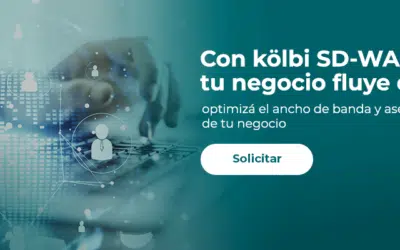 kölbi SD-WAN: La Solución Segura para su Red Empresarial 