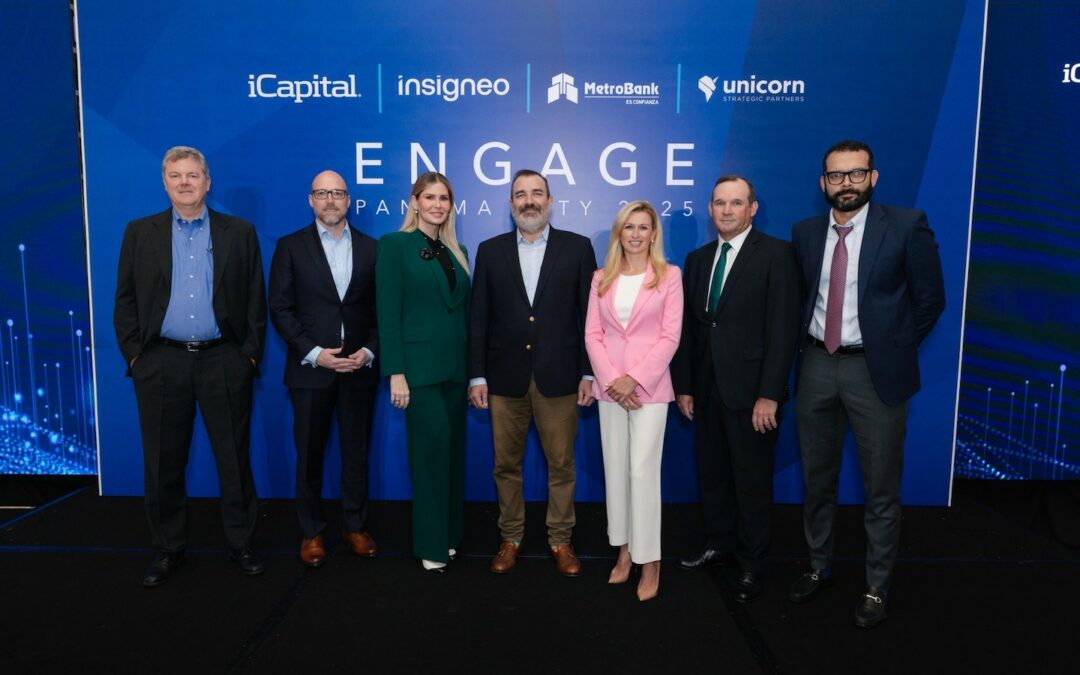 MetroBank, iCapital, Insigneo y Unicorn SP impulsan el diálogo financiero en Engage Panama City