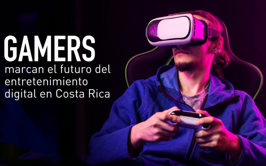 Gamers marcan el futuro del entretenimiento digital en Costa Rica