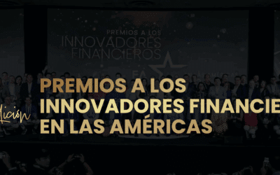 Fintech Americas anuncia los ganadores de los Premios a los Innovadores Financieros en las Américas 2026