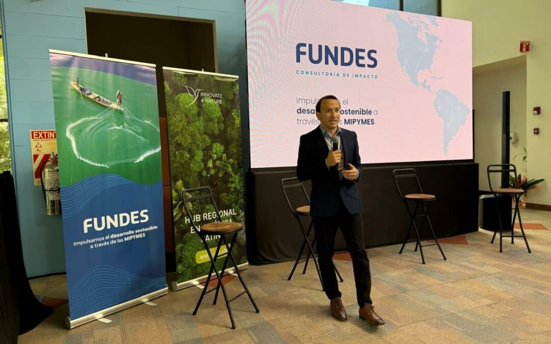 Innovate 4 Nature lanza su primer centro regional en América Latina en colaboración con FUNDES